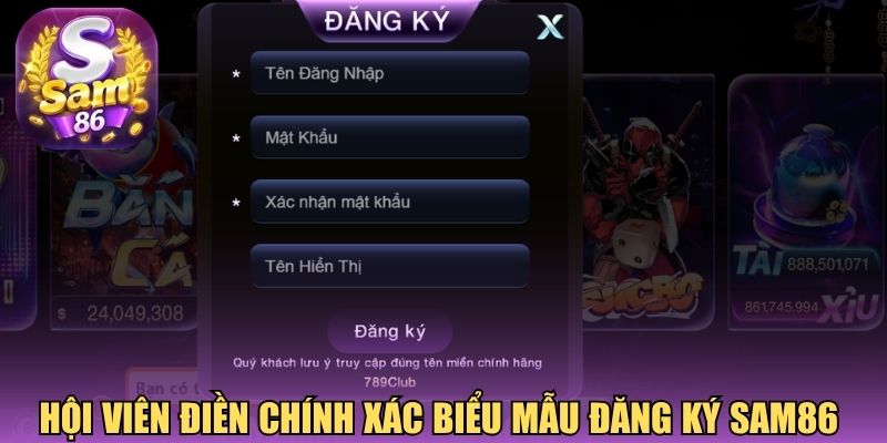 Hội viên điền chính xác biểu mẫu đăng ký Sam86