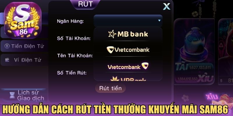 Hướng dẫn cách rút tiền thưởng khuyến mãi Sam86