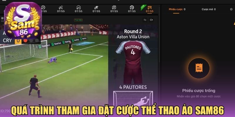 Quá trình tham gia đặt cược thể thao ảo Sam86