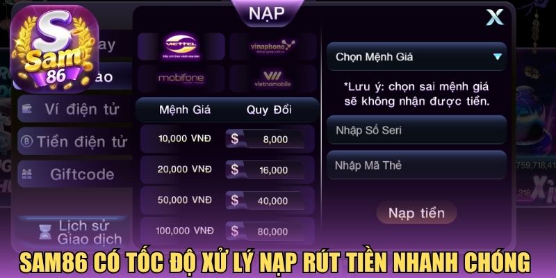 Sam86 có tốc độ xử lý nạp rút tiền nhanh chóng 