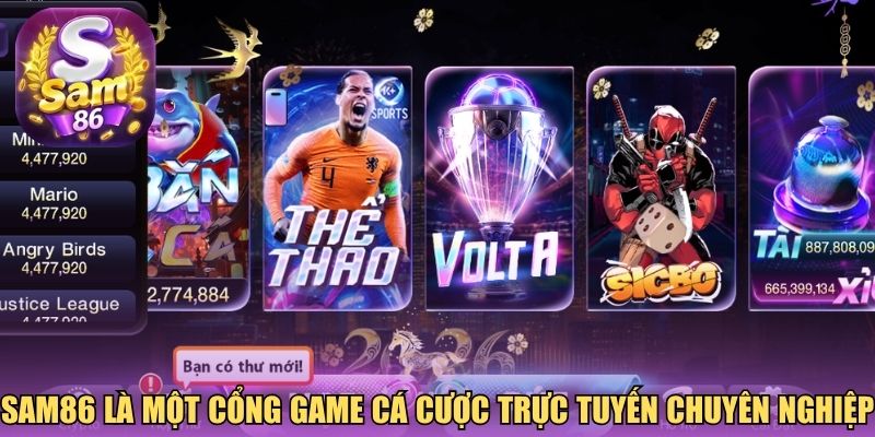 Sam86 là một cổng game cá cược trực tuyến chuyên nghiệp