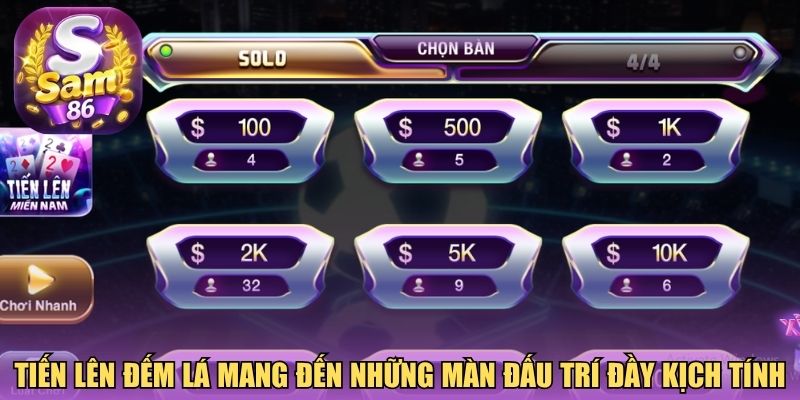 Tiến lên đếm lá mang đến những màn đấu trí đầy kịch tính