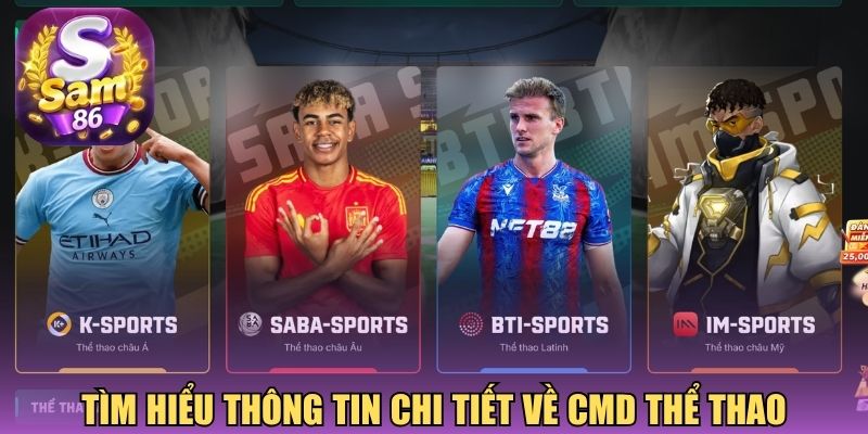 Tìm hiểu thông tin chi tiết về CMD thể thao